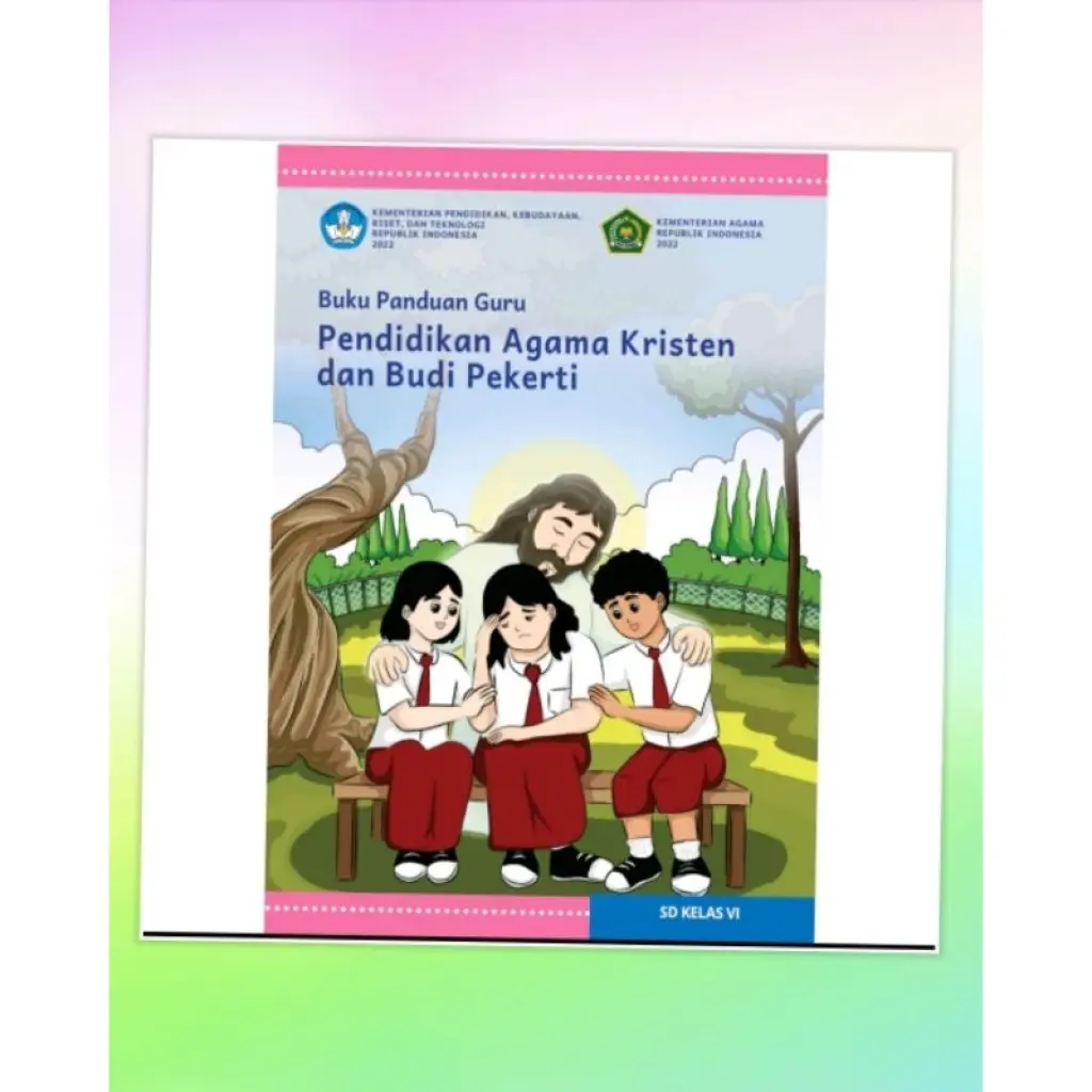Buku Panduan Guru Pendidikan Agama Kristen dan Budi Pekerti untuk SD Kelas 6
