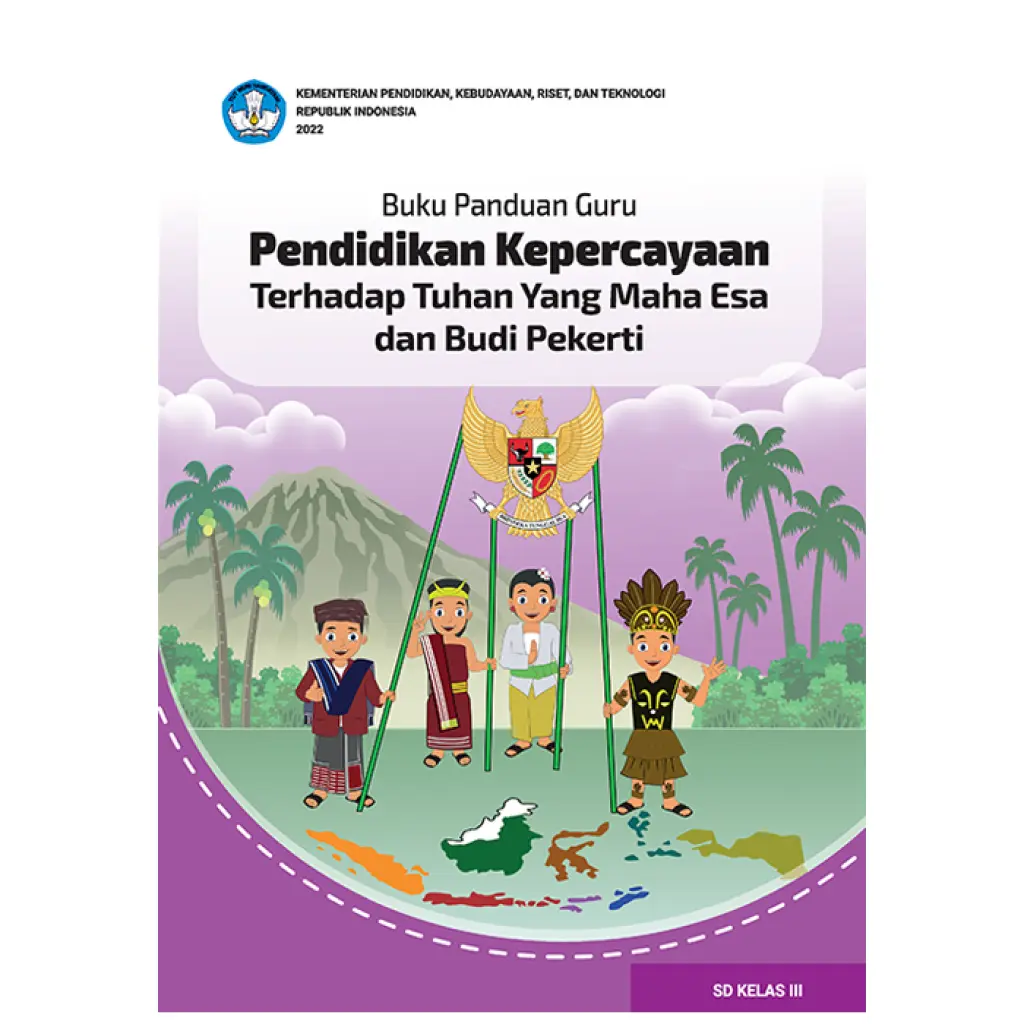 Buku Panduan Guru Pendidikan Kepercayaan Terhadap Tuhan Yang Maha Esa dan Budi Pekerti untuk SD Kelas 3