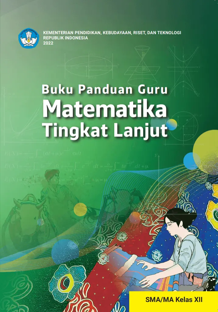 Buku Panduan Guru Matematika Tingkat Lanjut untuk SMA Kelas 12
