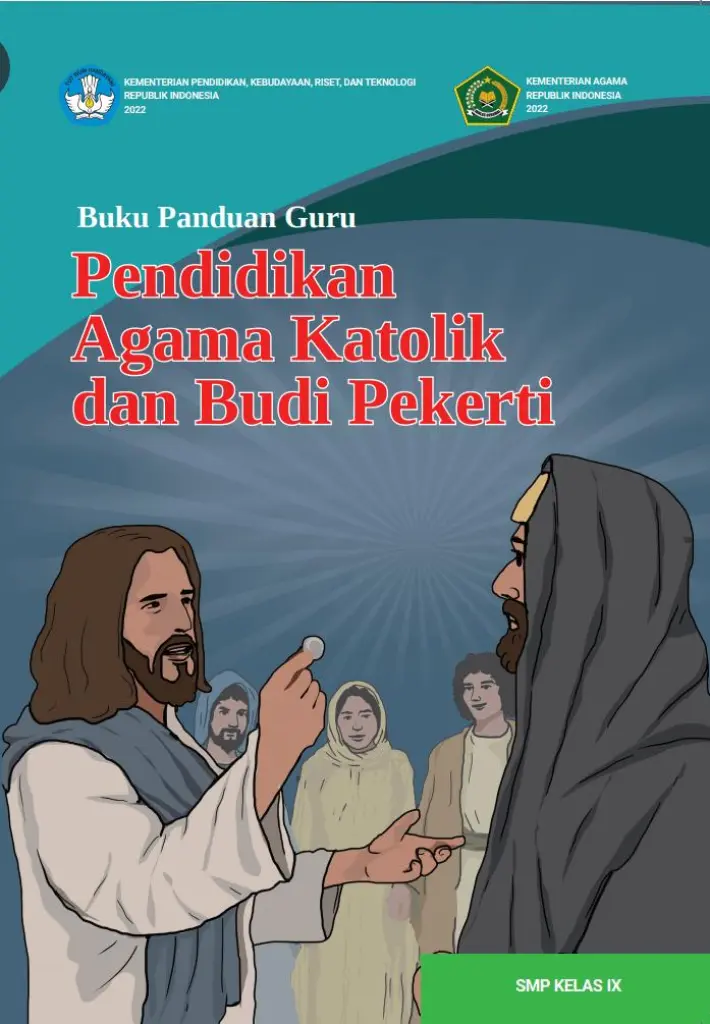 Buku Panduan Guru Pendidikan Agama Katolik dan Budi Pekerti untuk SMP Kelas 9
