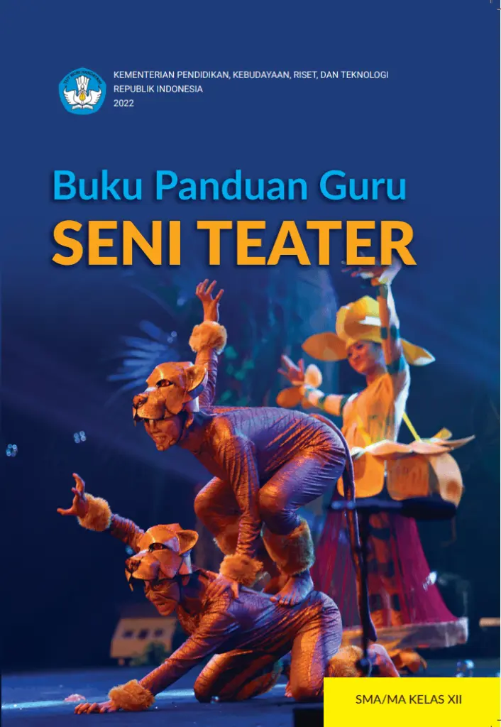 Buku Panduan Guru Seni Teater untuk SMA Kelas 12