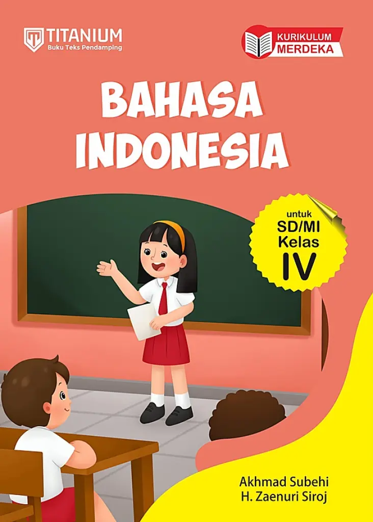 Bahasa Indonesia Buku Teks Pendamping untuk SD Kelas 4