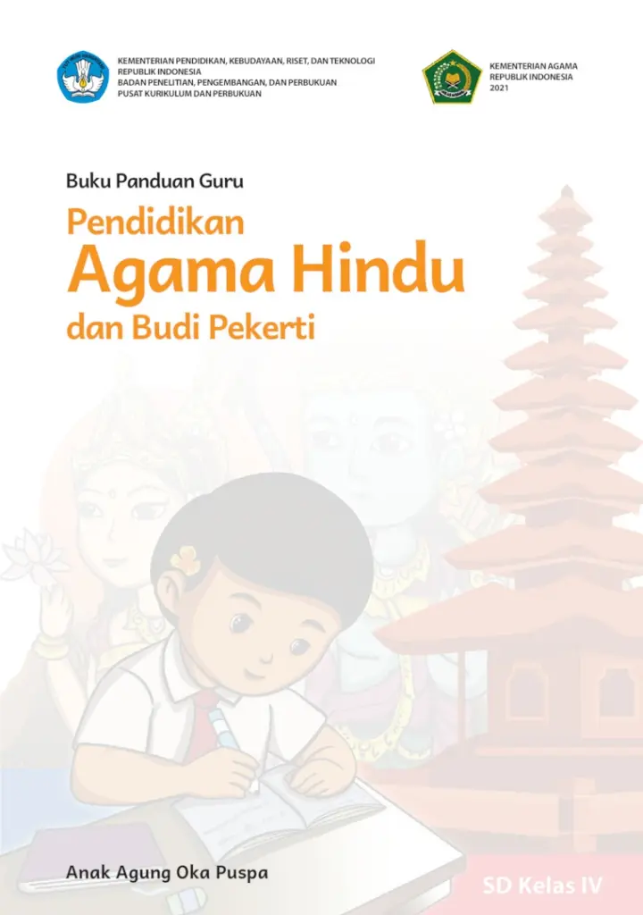 Buku Panduan Guru Pendidikan Agama Hindu dan Budi Pekerti untuk SD Kelas 4