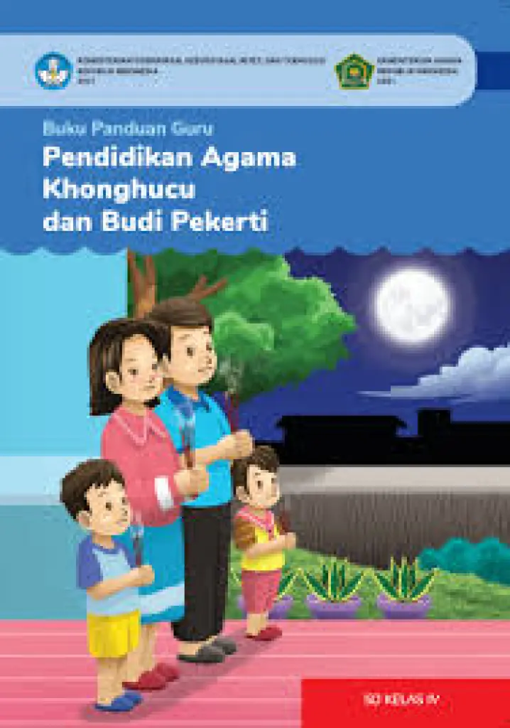 Buku Panduan Guru Pendidikan Agama Khonghucu dan Budi Pekerti untuk SD Kelas 4