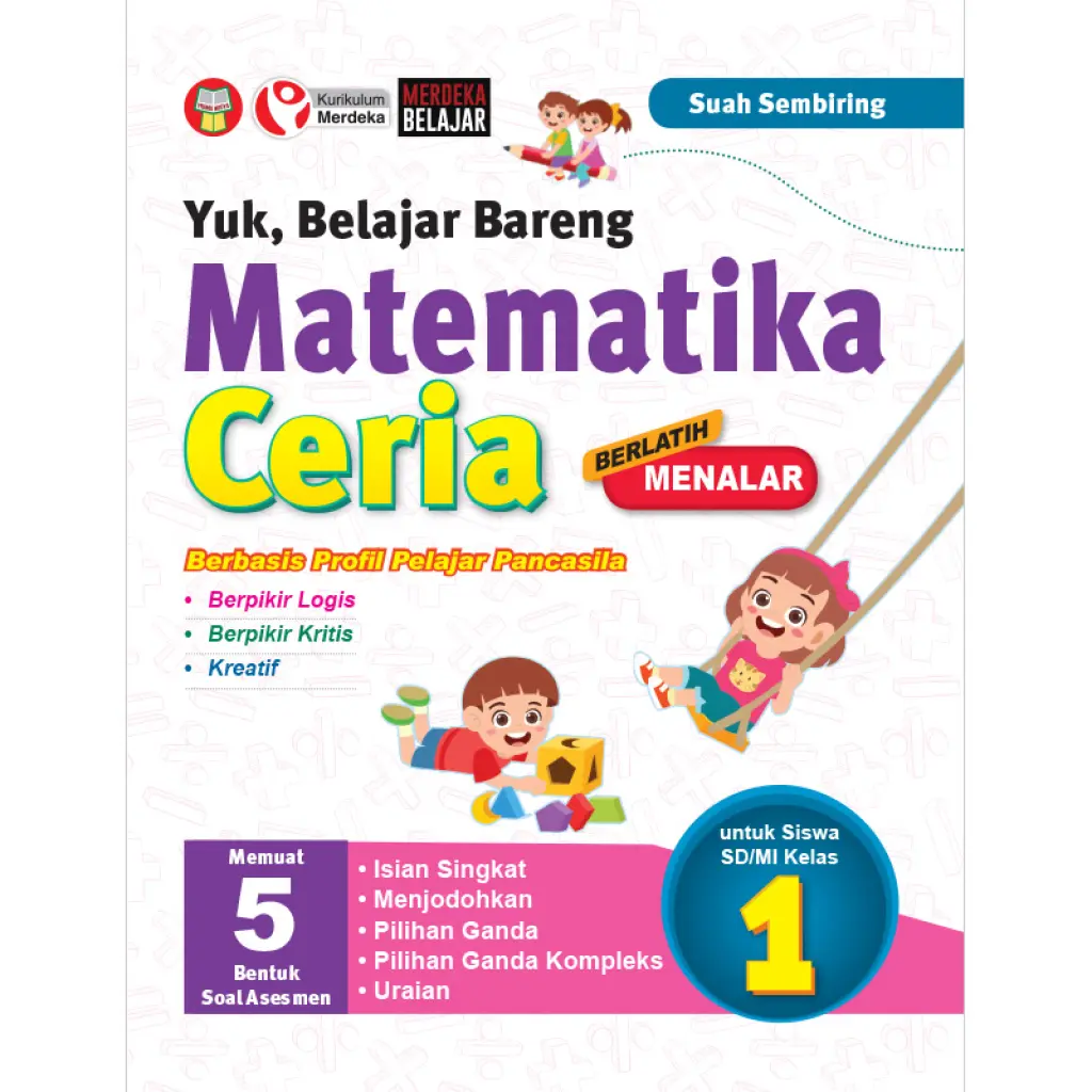 Yuk Belajar Bareng Matematika Ceria Berbasis Profil Pelajar Pancasila untuk Siswa SD Kelas 1