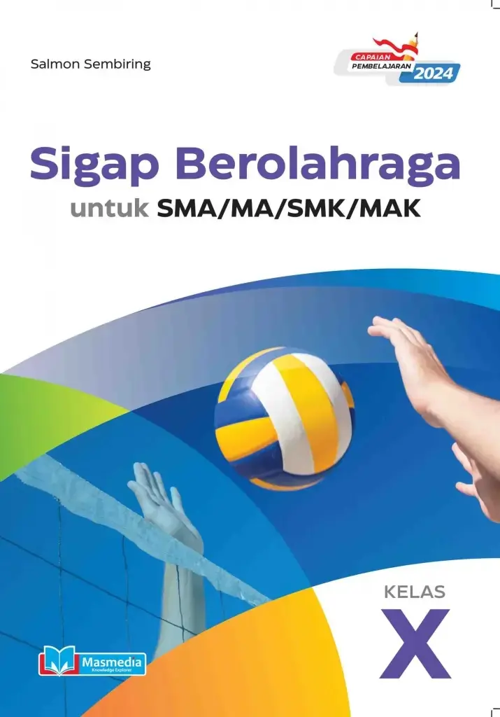 Sigap Berolahraga untuk SMAMASMKMAK Kelas X KMerdeka CP 2024