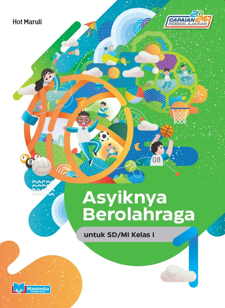 Asyiknya Berolahraga untuk SDMI Kelas I KMerdeka CP 2024