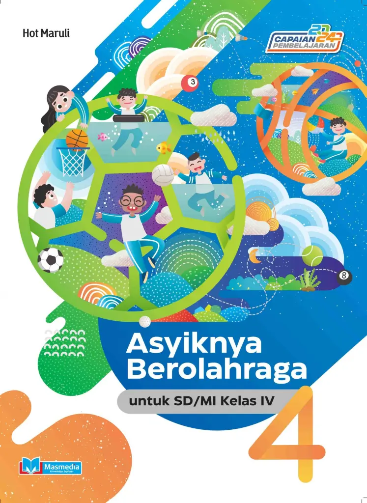 Asyiknya Berolahraga untuk SDMI Kelas IV KMerdeka CP 2024