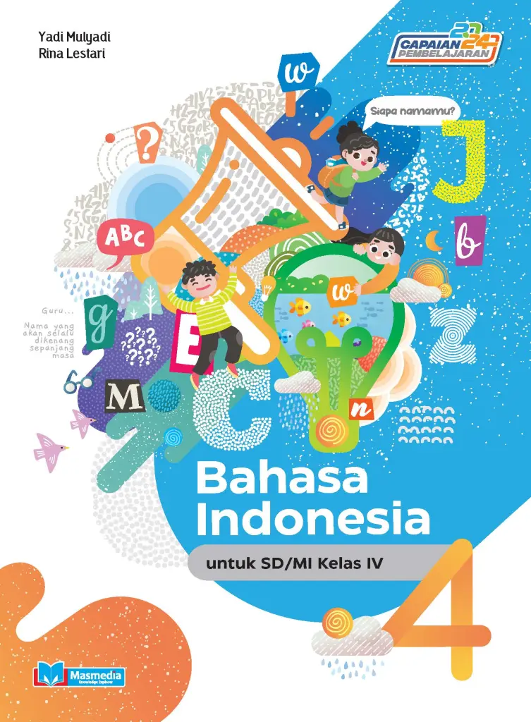 Bahasa Indonesia untuk SDMI Kelas IV KMerdeka CP 2024