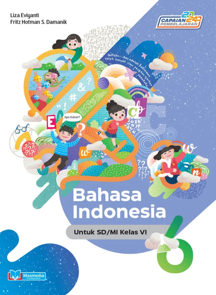 Bahasa Indonesia untuk SDMI Kelas VI KMerdeka CP 2024