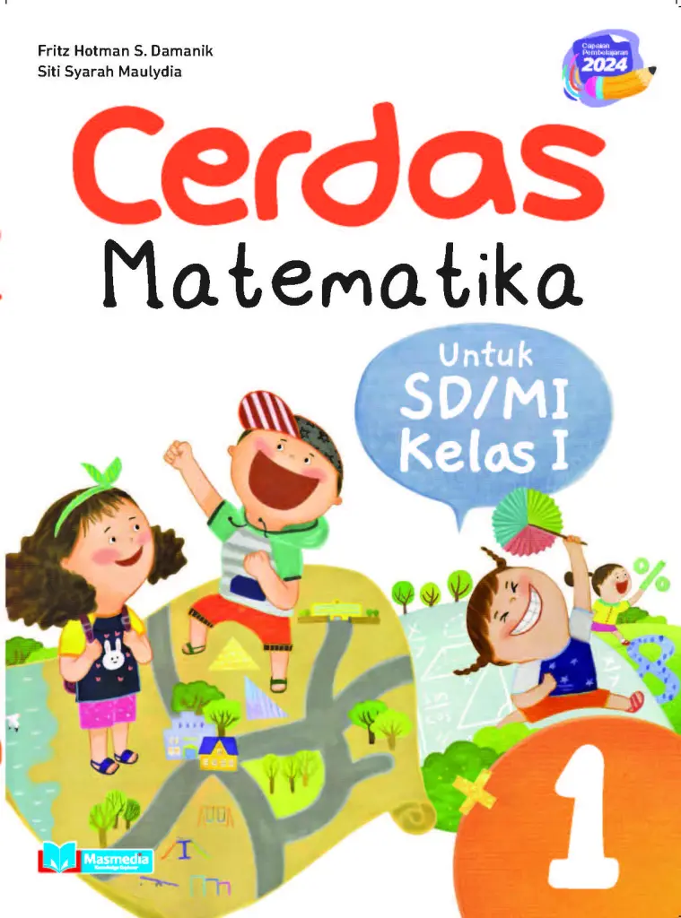Cerdas Matematika untuk SDMI Kelas I KMerdeka CP 2024
