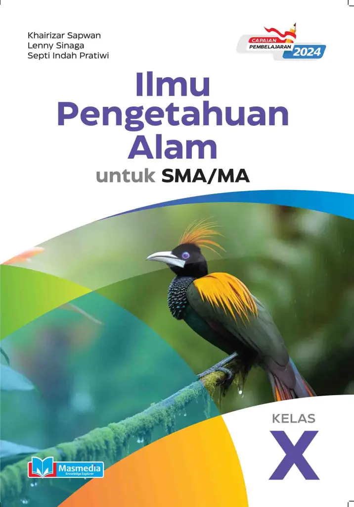 Ilmu Pengetahuan Alam untuk SMAMA Kelas X KMerdeka CP 2024