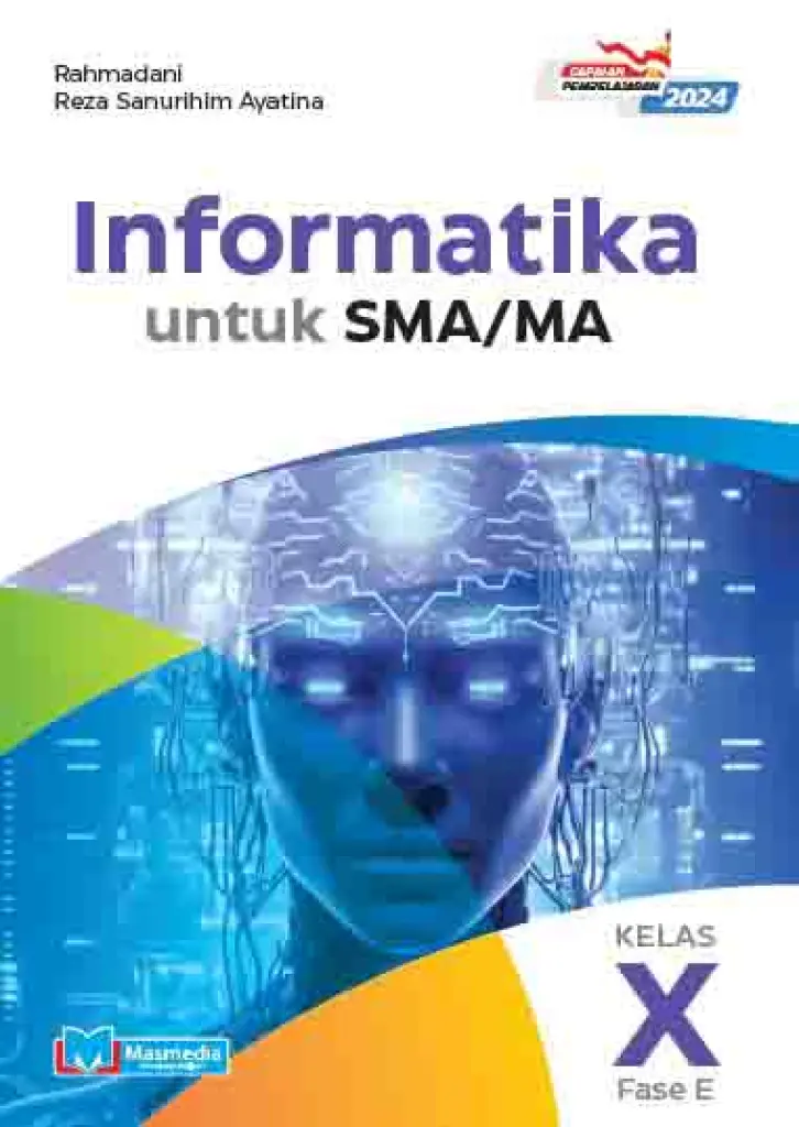 Informatika untuk SMAMA Kelas X KMerdeka CP 2024