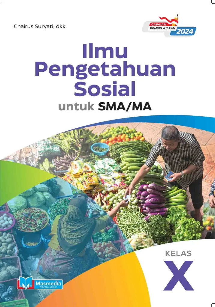 Ilmu Pengetahuan Sosial untuk SMAMA Kelas X KMerdeka CP 2024