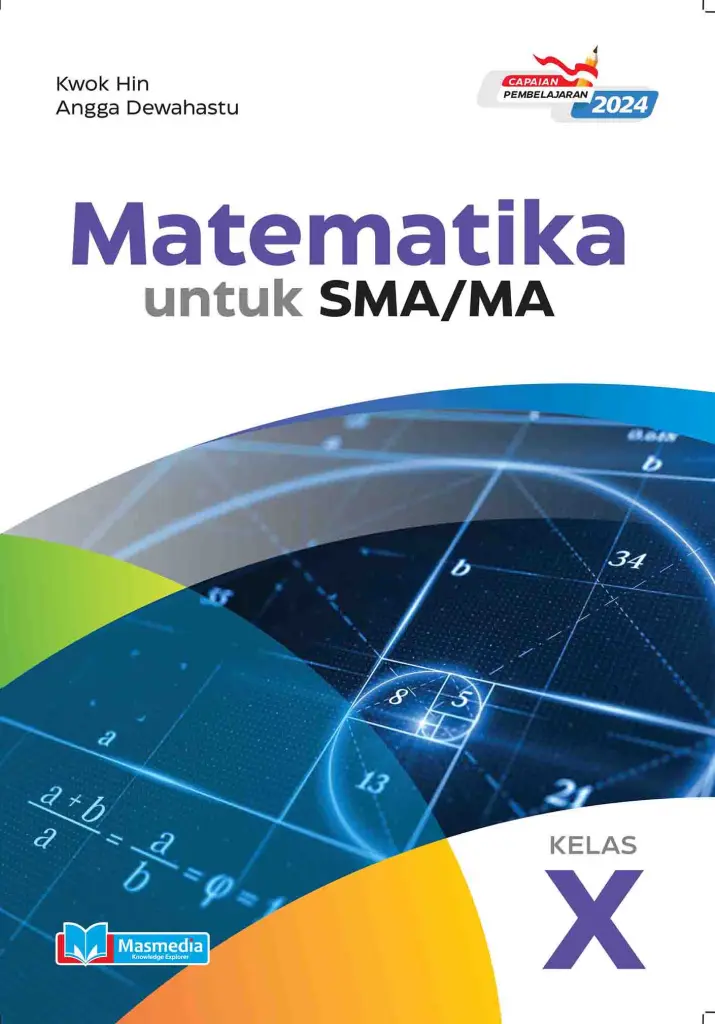 Matematika untuk SMAMA Kelas X KMerdeka CP 2024