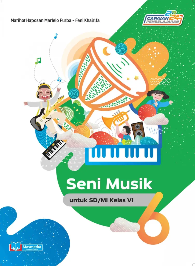 Seni Musik untuk SDMI Kelas VI KMerdeka CP 2024
