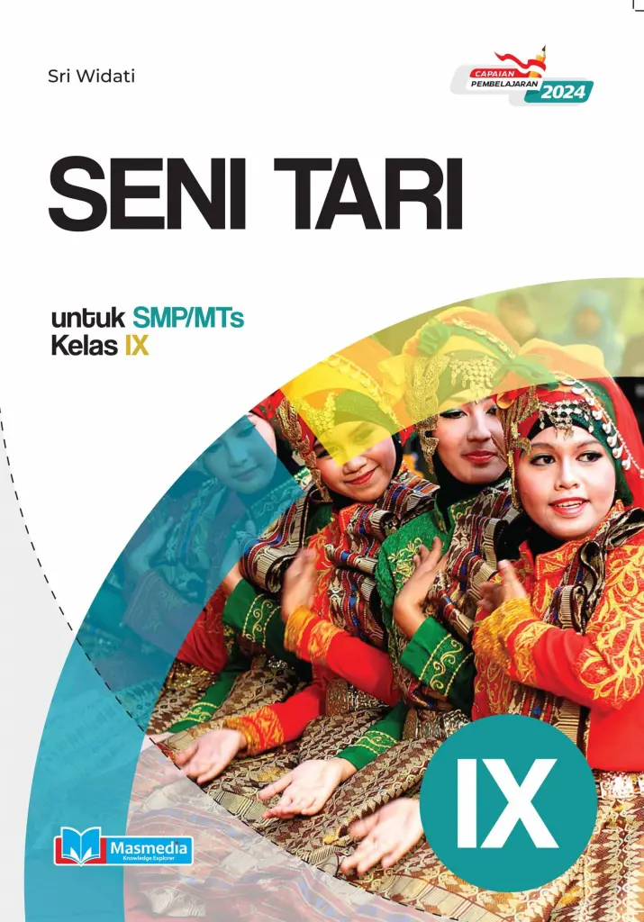 Seni Tari untuk SMPMTs Kelas IX KMerdeka CP 2024