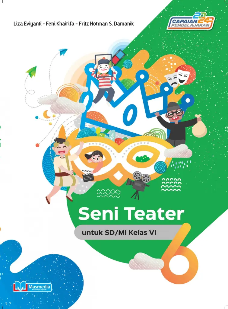 Seni Teater untuk SDMI Kelas VI KMerdeka CP 2024