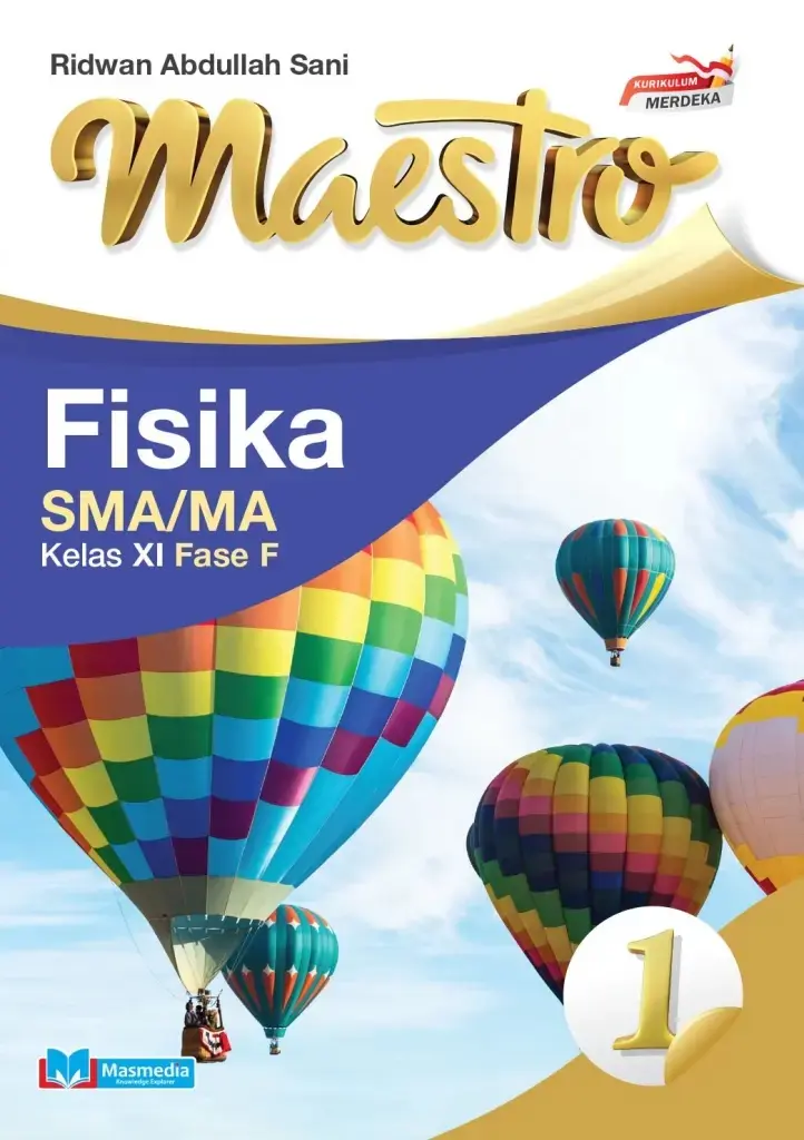 Maestro Fisika untuk SMAMA Kelas XI Fase F KMerdeka CP 2024