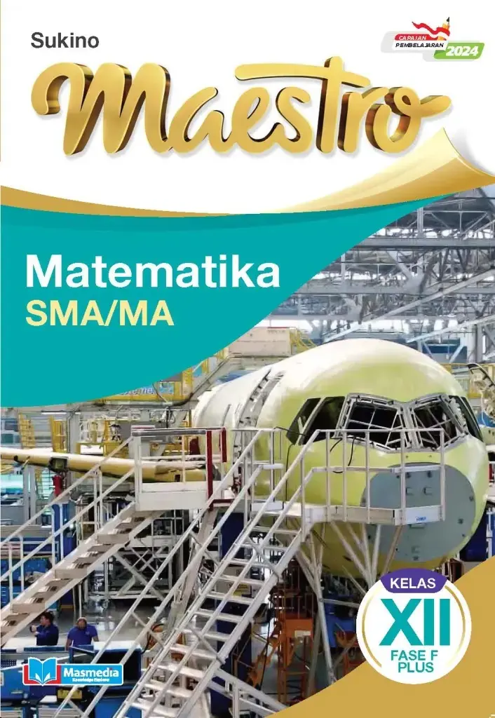 Maestro Matematika SMAMA Kelas XII Fase F Plus KMerdeka CP 2024