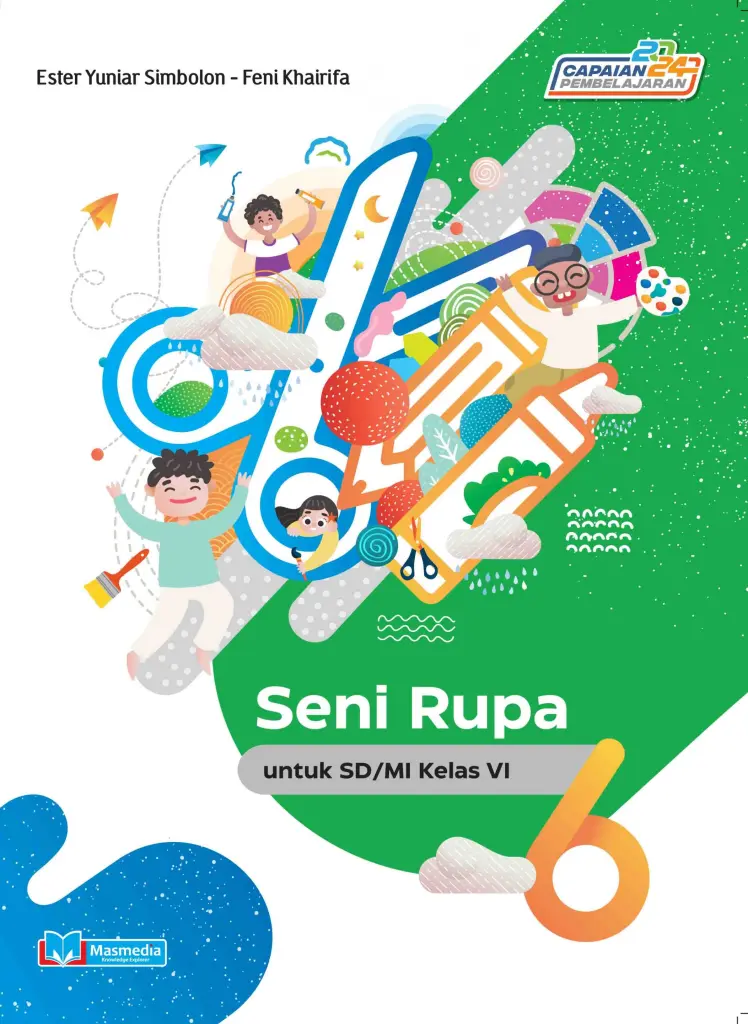 Seni Rupa untuk SDMI Kelas VI KMerdeka CP 2024