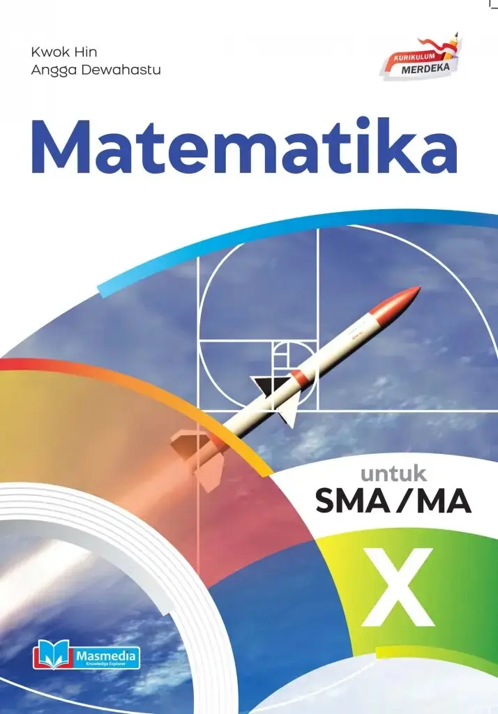 Matematika untuk SMAMA Kelas X KMerdeka