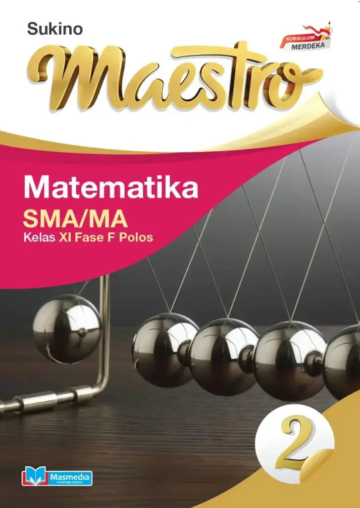Maestro Matematika SMAMA Kelas XI Fase F Polos KMerdeka