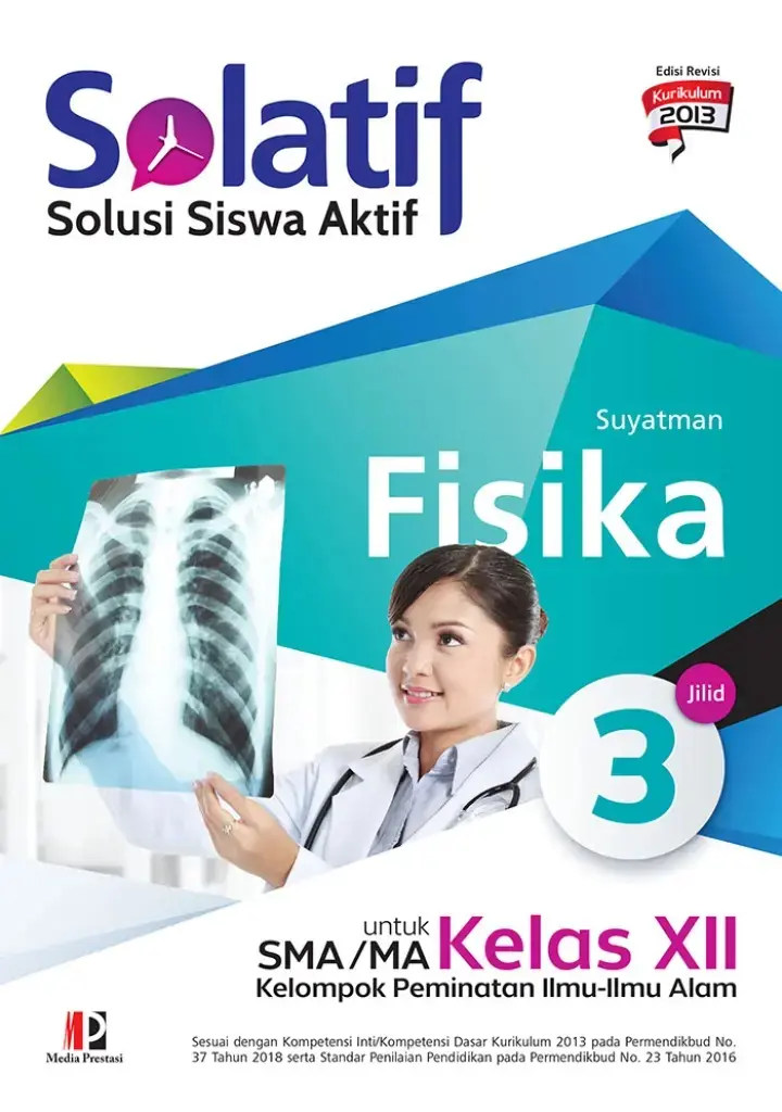 SOLATIF Fisika untuk SMAMA Kelas XII Kelompok Peminatan IlmuIlmu Alam