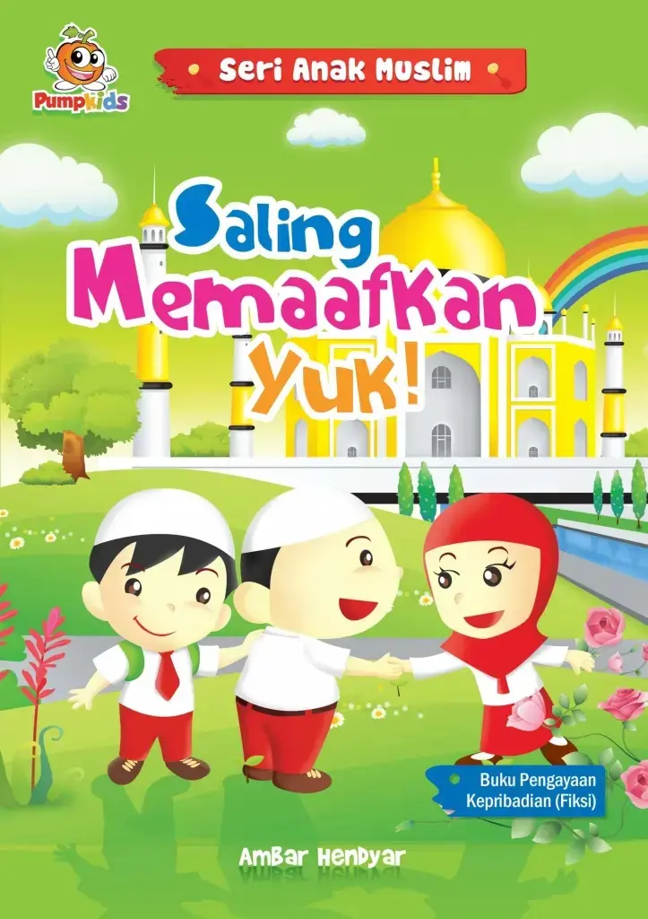Seri Anak Muslim  Saling Memaafkan Yuk