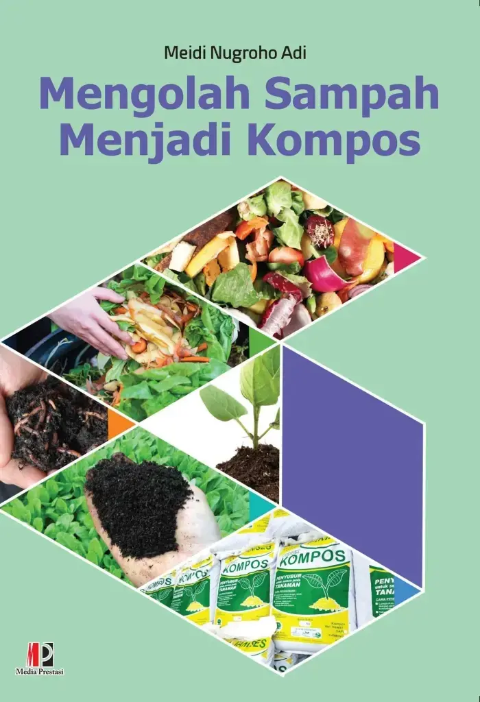 Mengolah Sampah Menjadi Kompos Media Prestasi