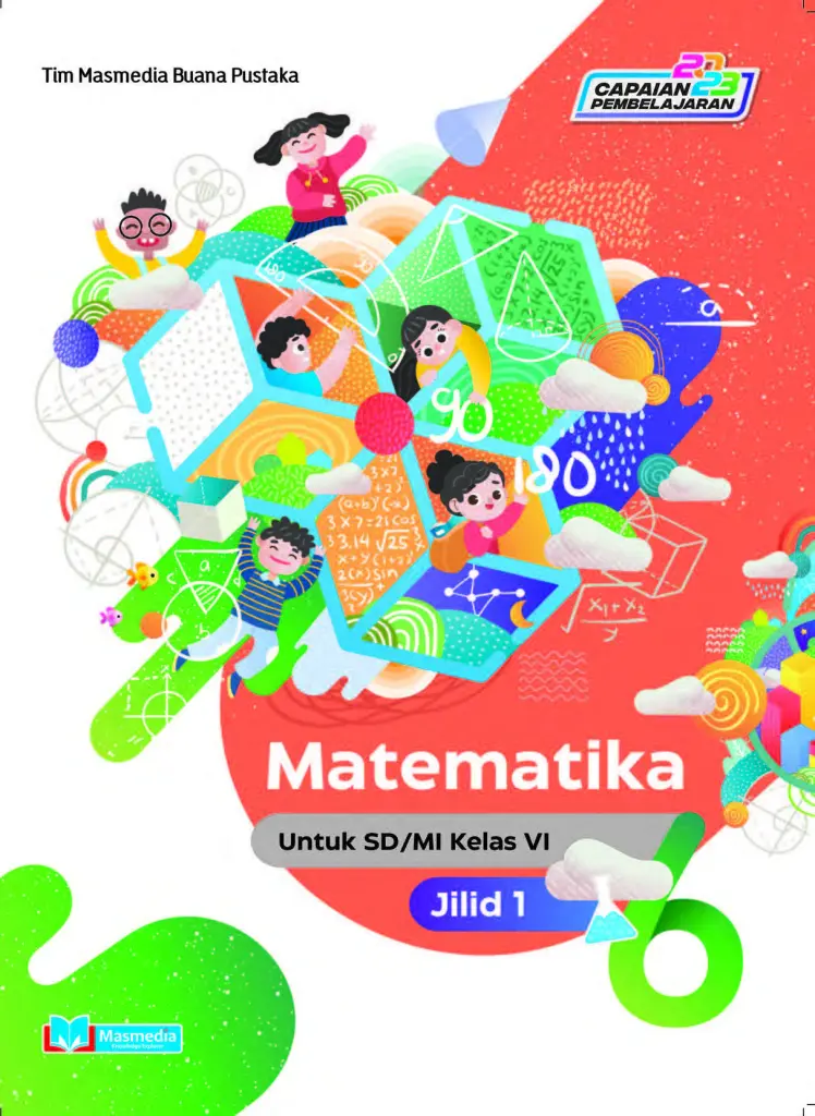 Matematika untuk SDMI Kelas VI Jilid 1 KMerdeka CP 2024