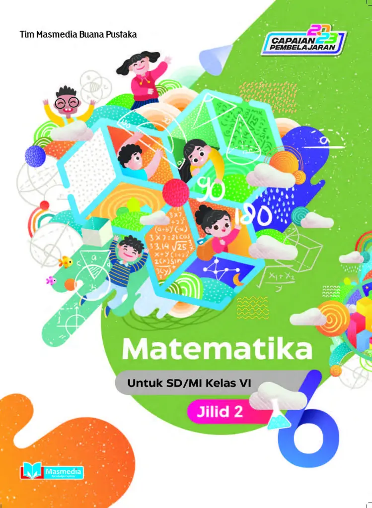 Matematika untuk SDMI Kelas VI Jilid 2 KMerdeka CP 2024