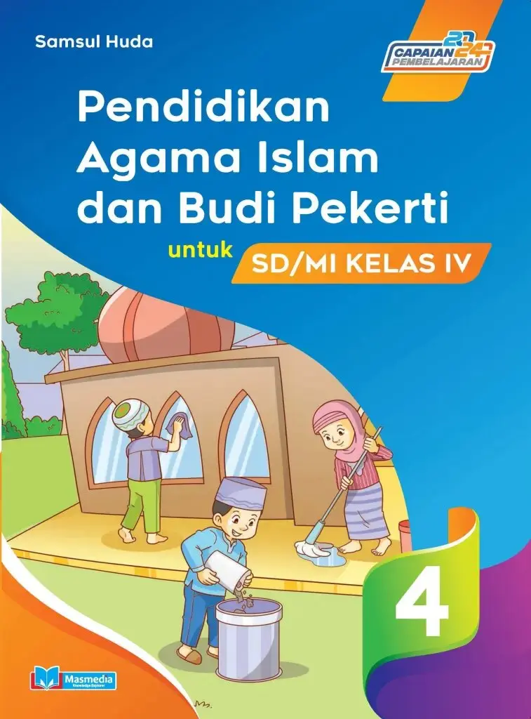 Pendidikan Agama Islam dan Budi Pekerti PAI untuk SDMI Kelas IV KMerdeka CP2024