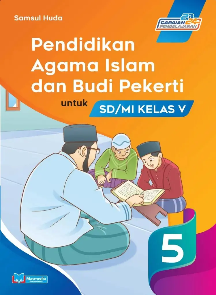 Pendidikan Agama Islam dan Budi Pekerti PAI untuk SDMI Kelas V KMerdeka CP2024