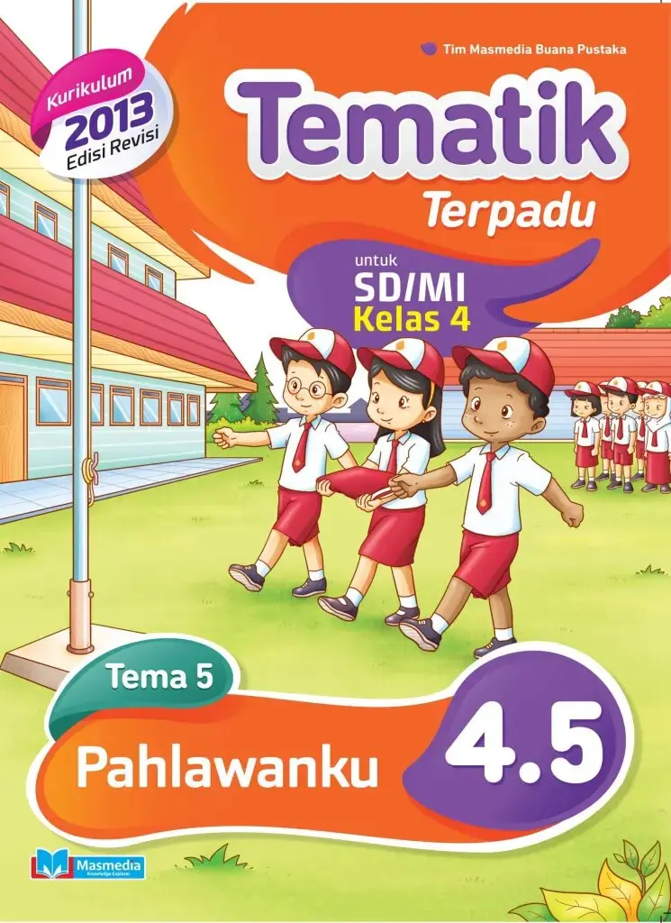 Tematik Terpadu Pahlawanku SDMI kelas 4 tema 5  kurikulum 2013 edisi revisi 2016