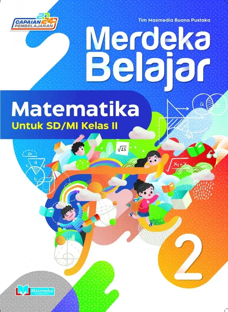 Merdeka Belajar Matematika untuk SDMI Kelas II KMerdeka CP 2024