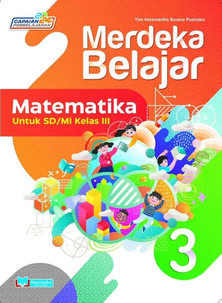 Merdeka Belajar Matematika untuk SDMI Kelas III KMerdeka CP 2024