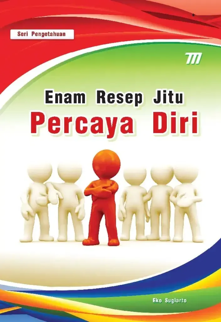 Enam Resep Jitu Percaya Diri