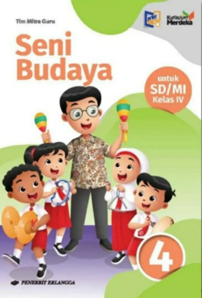 BUKU SISWA  SENI BUDAYA KELAS 4  KM  ERLANGGA