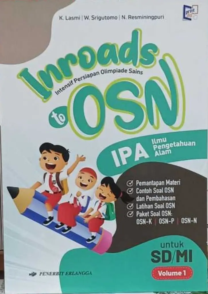 BUKU SISWA  INROADS TO OSN IPAS SDMI VOL I  KM  ERLANGGA