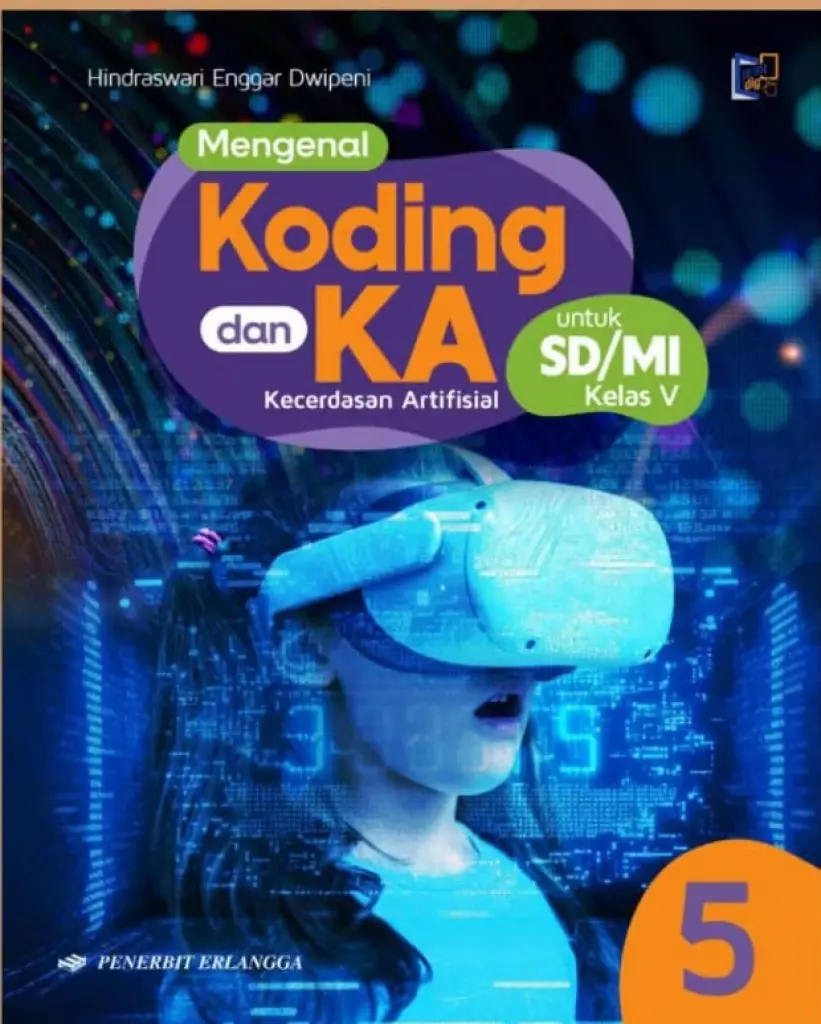 Explore Koding  Kecerdasan Artifisial SDMI KLS 5  Erlangga