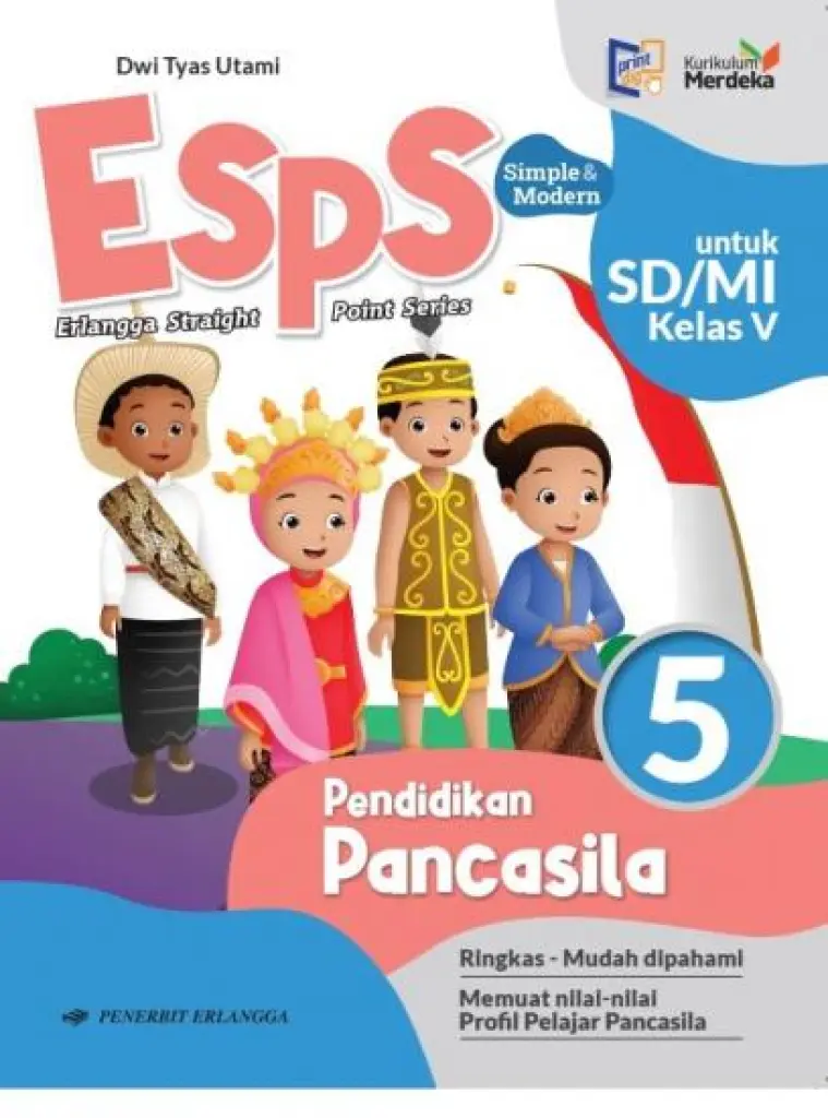 BUKU SISWA  ESPS PENDIDIKAN PANCASILA SDMI KELAS 5  KM  ERLANGGA