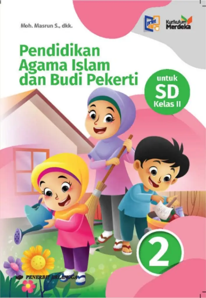 BUKU SISWA  PEND AGAMA ISLAM  BUDI PEKERTI SD KLS2  KM  ERLANGGA