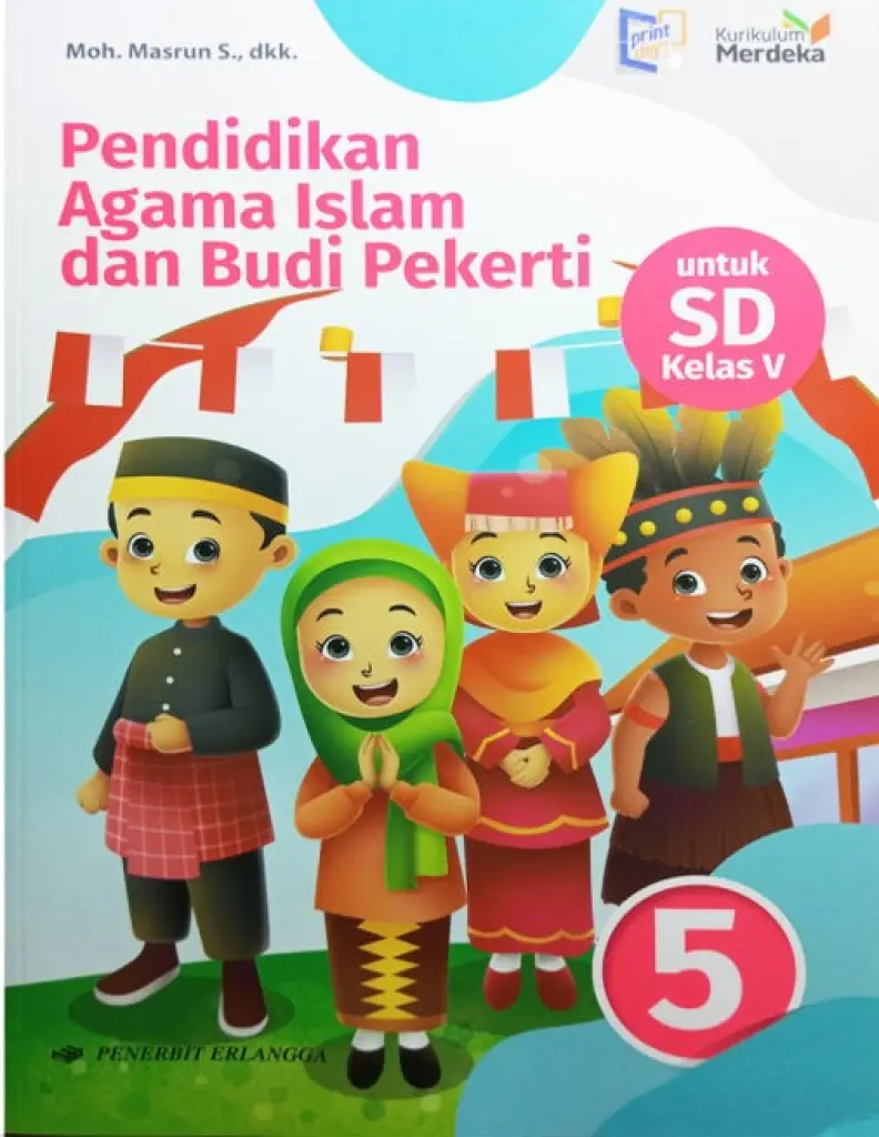 BUKU SISWA  PEND AGAMA ISLAM  BUDI PEKERTI SD KLS5  KM  ERLANGGA